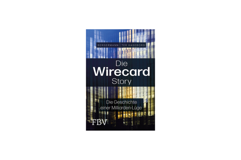 Die Wirecard Story – Die Geschichte einer Milliarden-Lüge